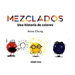 GENERICO - Mezclados Una Historia de Colores una historia de tolerancia