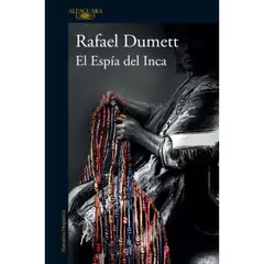 IBERO - EL ESPIA DEL INCA - RAFAEL DUMETT
