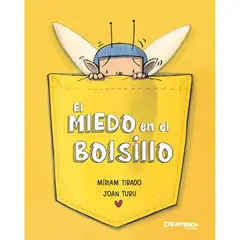 CARAMBUCO EDICIONES - LIBRO INFANTILEL MIEDO EN EL BOLSILLO miram tirado