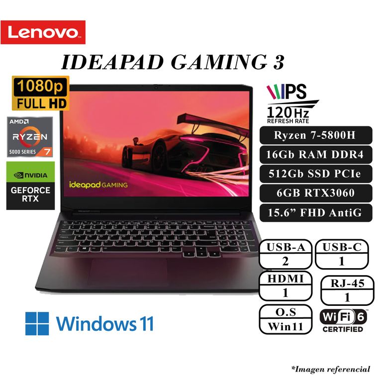 LAPTOP IDEAPAD GAMING 3 RYZEN 7-5800H 16GB RAM 512GB SSD 6GB RTX3060 15.6 FHD IPS W11