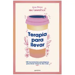 PENGUIN RANDOM HOUSE - Libro Terapia para llevar - Ana Pérez