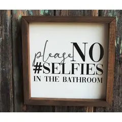 BOSQUE INVERNAL DECORACION ECO ALTERNATIVA - Letrero de madera para baño NO SELFIES