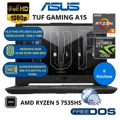 ASUS - Laptop TUF GAMING A15 AMD RYZEN 5-RAM 16 GB SSD 512 GB RTX 3050 con 4 GB GDDR6