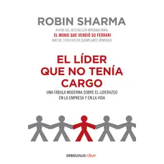 PENGUIN RANDOM HOUSE - Libro El líder que no tenía cargo - Sharma Robin - DEBOLSILLO