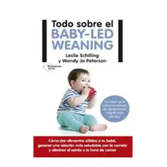 Plataforma Editorial - TODO SOBRE EL BABY-LED WEANING CRIANZA