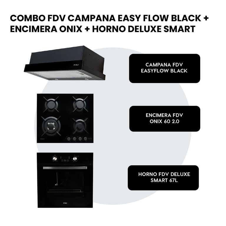 COMBO CAMPANA EASY FLOW BLACK 60 + ENCIMERA ONIX 60 2.0 GLP + HORNO DELUXE SMART 70L