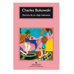 ANAGRAMA - ESCRITOS DE UN VIEJO INDECENTE