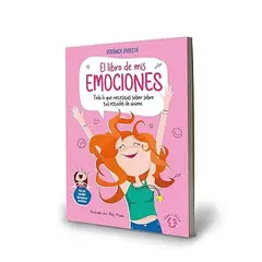 GENERICO - El libro de mis emociones Todo lo que necesitas saber sobre tus estados de ánimo
