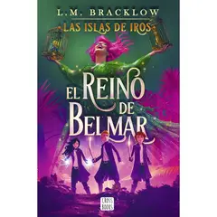 EDITORIAL PLANETA - LAS ISLAS DE IROS EL REINO DE BELMAR