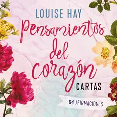 URANO - Pensamientos del Corazón - Cartas Louise Hay