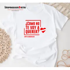 IMPRESIONARTE - Polo Como no te voy a querer