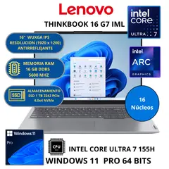 LENOVO - Laptop THINKBOOK 16 G7 IML INTEL CORE ULTRA 7 -RAM 16GB SSD 1TB 16" WUXGA WINDOWS 11