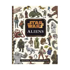 PLANETA JUNIOR - STAR WARS ALIENS Criaturas bestias y otras especies