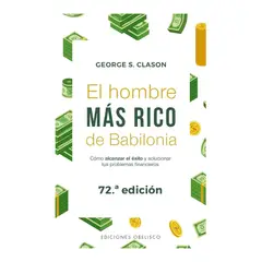 EDICIONES OBELISCO - El hombre Mas Rico de Babilonia