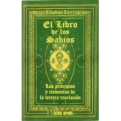 GENERICO - El Libro de los Sabios los Principios y Elementos de la Tercera Revelación