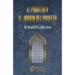 PLUTON EDICIONES - El profeta y El jardín del profeta