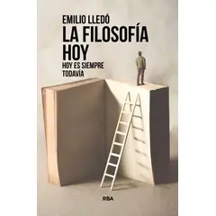 RBA - La Filosofía Hoy Emilio Lledó Íñigo