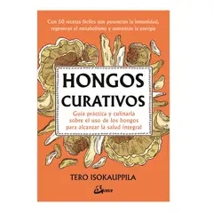 GENERICO - Hongos curativos Guía práctica y culinaria