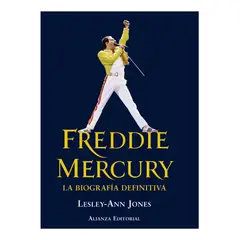 ALIANZA EDITORIAL - FREDDIE MERCURY La biografía definitiva