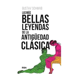 GENERICO - Las más bellas leyendas de la antigüedad clásica - Gustav Schwab