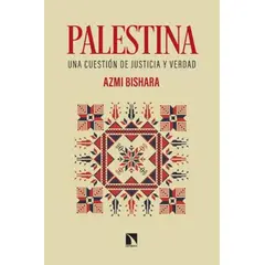 GENERICO - Palestina Una Cuestión de Justicia y Verdad Azmi Bishara
