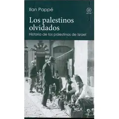 GENERICO - Los Palestinos Olvidados Historia de los Palestinos de Israel - Ilan Pappé