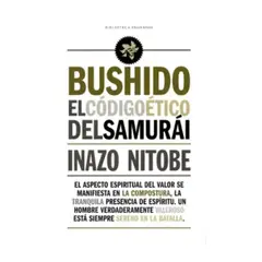 GENERICO - Bushido El código ético del samurai ITABO NIZOBE