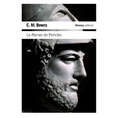 GENERICO - La Atenas de Pericles - CM Bowra