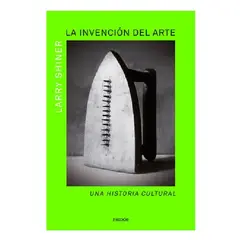 GENERICO - La Invención del Arte Una Historia Cultural - Larry Shiner