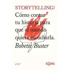 GENERICO - Storytelling Cómo contar tu Historia para que el Mundo quiera escucharla
