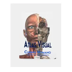 GENERICO - Atlas visual del cuerpo humano Anatomía y funcionamiento