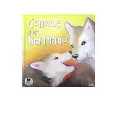 GENERICO - Conoce a mi hermano - Cuentos - Libro para niños