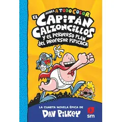 GENERICO - EL CAPITÁN CALZONCILLOS tapa dura Libro 04 - Libro para niños