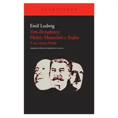 GENERICO - Tres Dictadores Hitler Mussolini y Stalin - Emil Ludwig