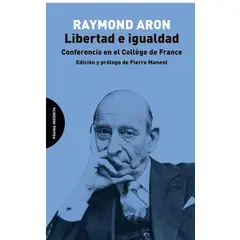 GENERICO - Libertad e Igualdad - Raymond Aron - conferencia en el College de France