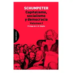 GENERICO - Capitalismo Socialismo y Democracia Volumen I - Schumpeter Joseph Alois