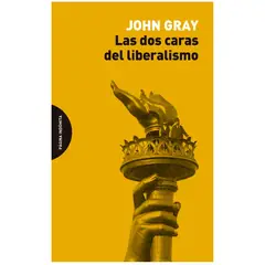 GENERICO - Las Dos Caras del Liberalismo - John Gray