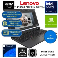 LENOVO - Laptop THINKPAD P16V GEN 2 (INTEL) INTEL CORE ULTRA 7-RAM 32 GB SSD 1 TB NVIDIA RTX 6GB GDDR6