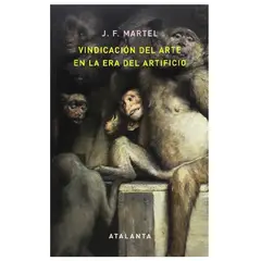 GENERICO - Vindicación del Arte en la Era del Artificio - J F Martel