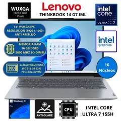 LENOVO - Laptop THINKBOOK 14 G7 IML INTEL CORE ULTRA 7-RAM 16 GB SSD 512 GB 14" WUXGA WINDOWS 11