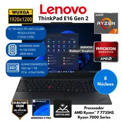 LENOVO - Laptop ThinkPad AMD Ryzen 7 (E16 Gen 2) RAM 16 GB SSD 1 TB 16"WUXGA Windows 11 PRO