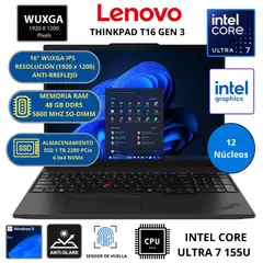 LENOVO - LAPTOP THINKPAD T16 GEN 3 CORE ULTRA 7-RAM 48 GB SSD 1 TB INTEL GRAPHICS 16" WUXGA