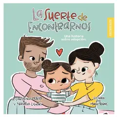 GENERICO - Libro infantil La suerte de encontrarnos adopción