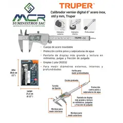 TRUPER - CALIBRADOR VERNIE DIGITAL 6” PIE DE REY INOX PULG mm