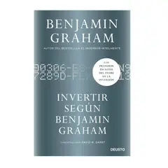 EDICIONES DEUSTO - Invertir según Benjamin Graham