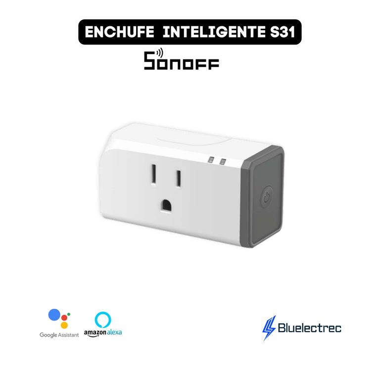 Enchufe inteligente WiFi mide energía Alexa y google - S31