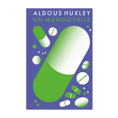 PENGUIN RANDOM HOUSE - Libro Un mundo feliz -Huxley Aldous -DEBOLSILLO