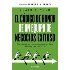 PENGUIN RANDOM HOUSE - Libro El código de honor de un equipo de negocios exitoso -Singer Blair -DEBOLSILLO