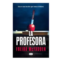 PENGUIN RANDOM HOUSE - Libro La profesora -McFadden Freida -SUMA DE LETRAS