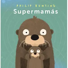 ANAYA - Supermamás Philip Bunting